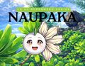 Naupaka: Lāʻau Superhero Series Book #3
